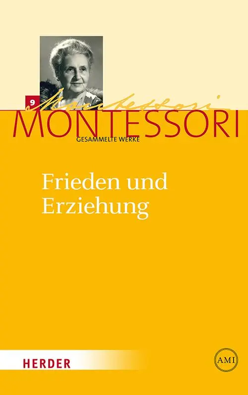 Cover: 9783451325205 | Frieden und Erziehung | Maria Montessori | Buch | 360 S. | Deutsch