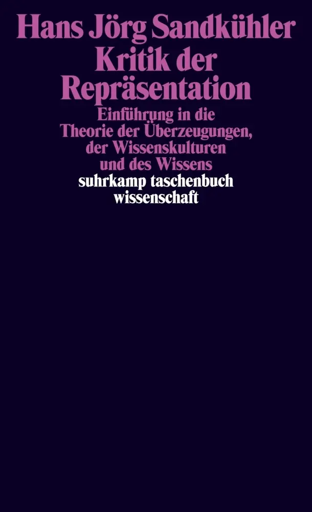 Cover: 9783518295205 | Kritik der Repräsentation | Hans J. Sandkühler | Taschenbuch | 280 S.