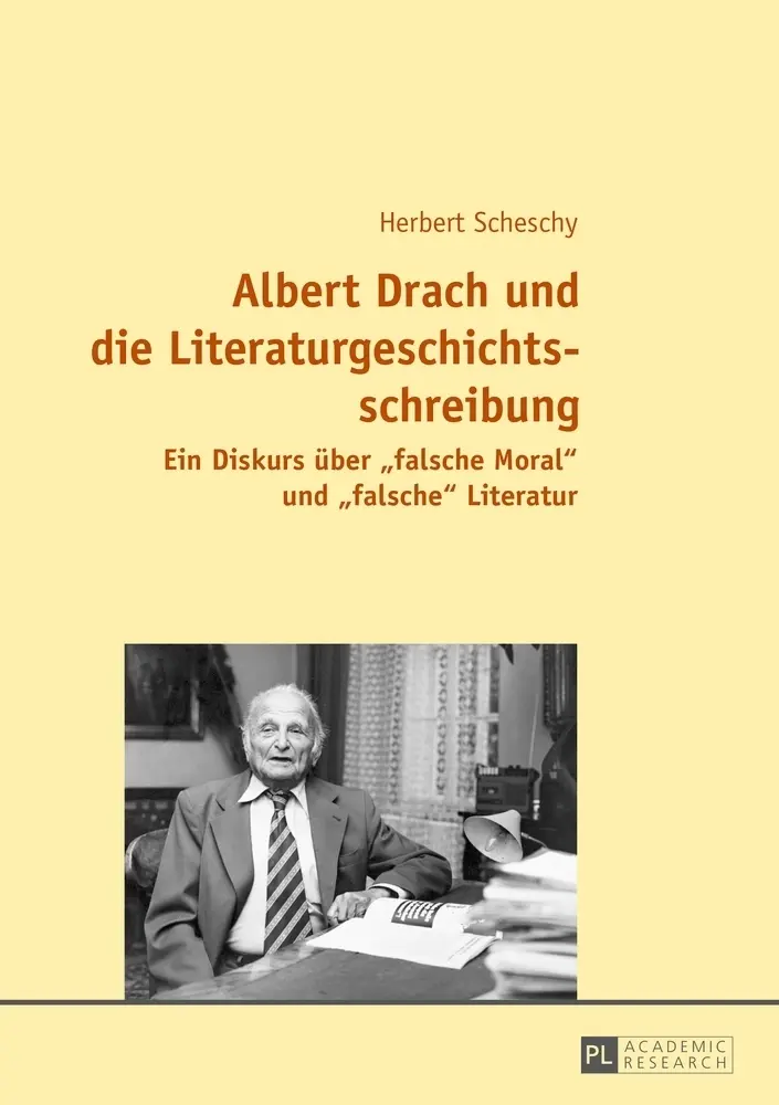 Cover: 9783631675205 | Albert Drach und die Literaturgeschichtsschreibung | Herbert Scheschy