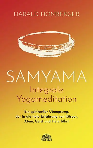 Cover: 9783866165205 | Samyama Integrale Yogameditation | Harald Homberger | Taschenbuch