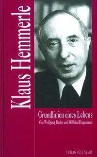 Cover: 9783879965205 | Klaus Hemmerle | Grundlinien eines Lebens, Zeugen unserer Zeit | Bader