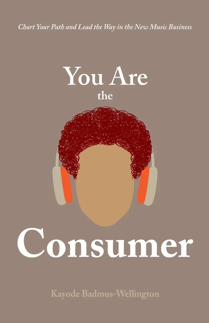 Cover: 9798991605205 | You Are the Consumer | Kayode Badmus-Wellington | Taschenbuch | 2024