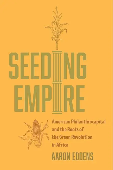 Cover: 9780520395305 | Seeding Empire | Aaron Eddens | Taschenbuch | Englisch | 2024