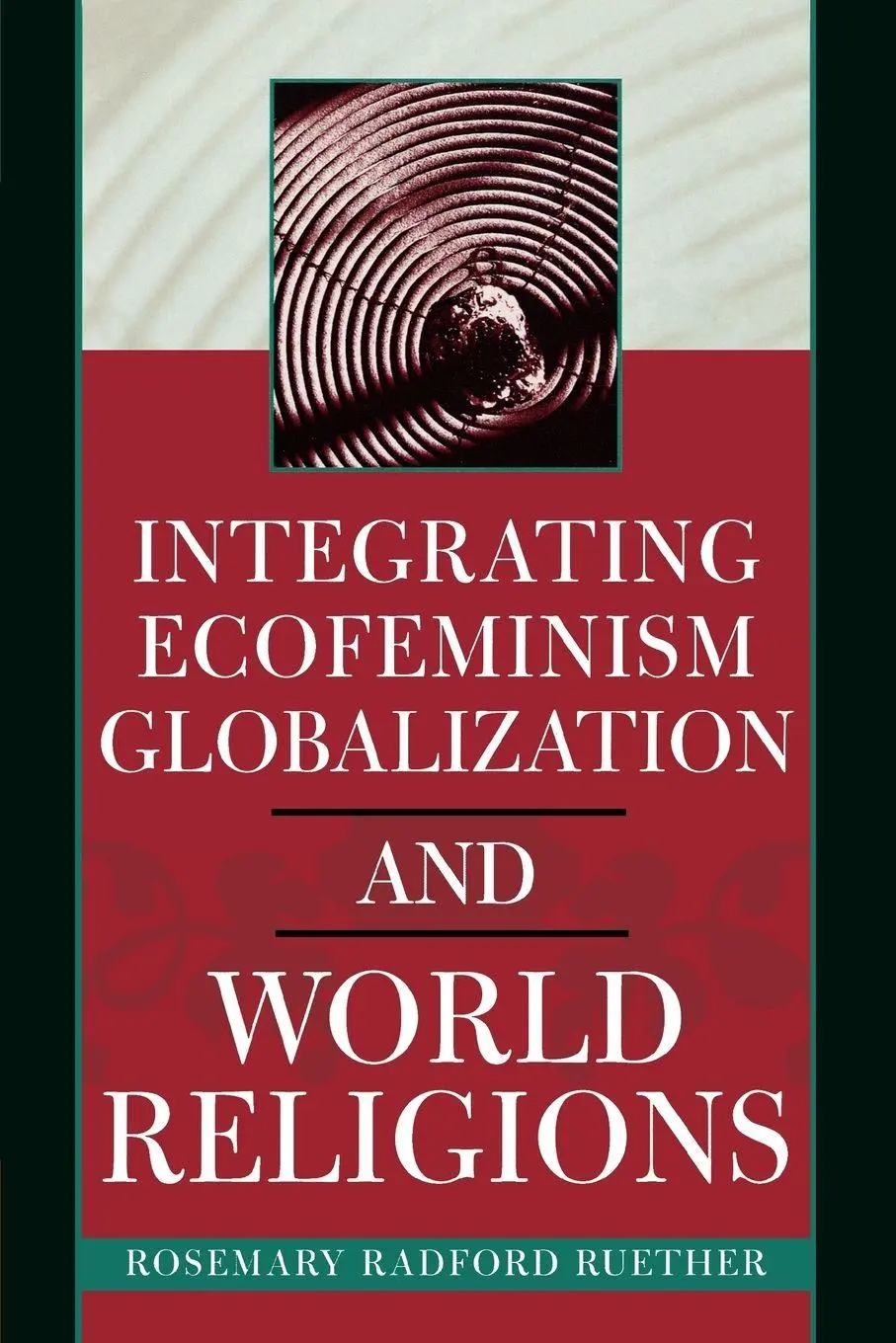 Cover: 9780742535305 | Integrating Ecofeminism, Globalization, and World Religions | Ruether