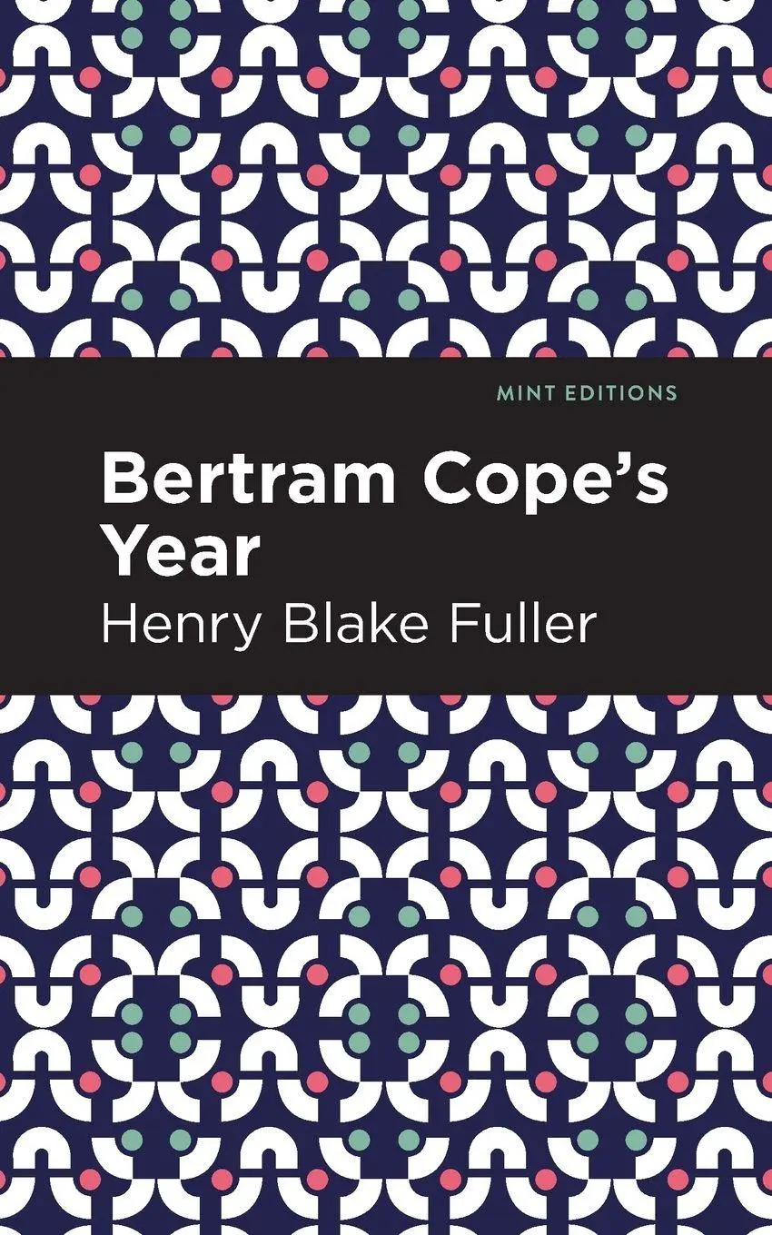 Cover: 9781513295305 | Betram Cope's Year | Henry Blake Fuller | Taschenbuch | Englisch
