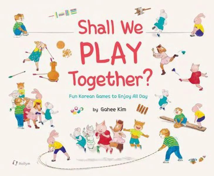 Cover: 9781565915305 | Shall We Play Together? | Fun Korean Games to Enjoy All Day | Kim
