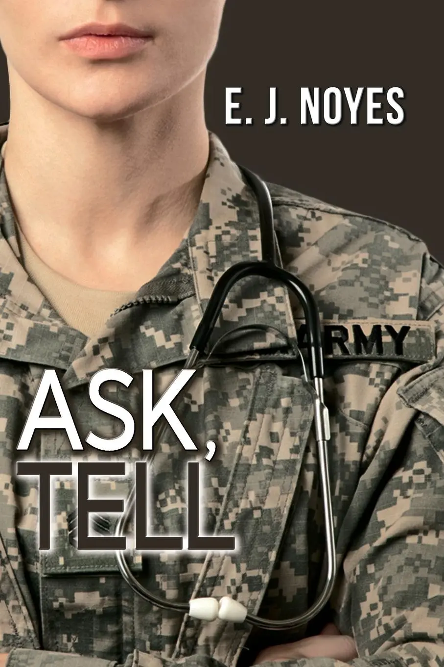 Cover: 9781594935305 | Ask, Tell | E J Noyes | Taschenbuch | Kartoniert / Broschiert | 2017
