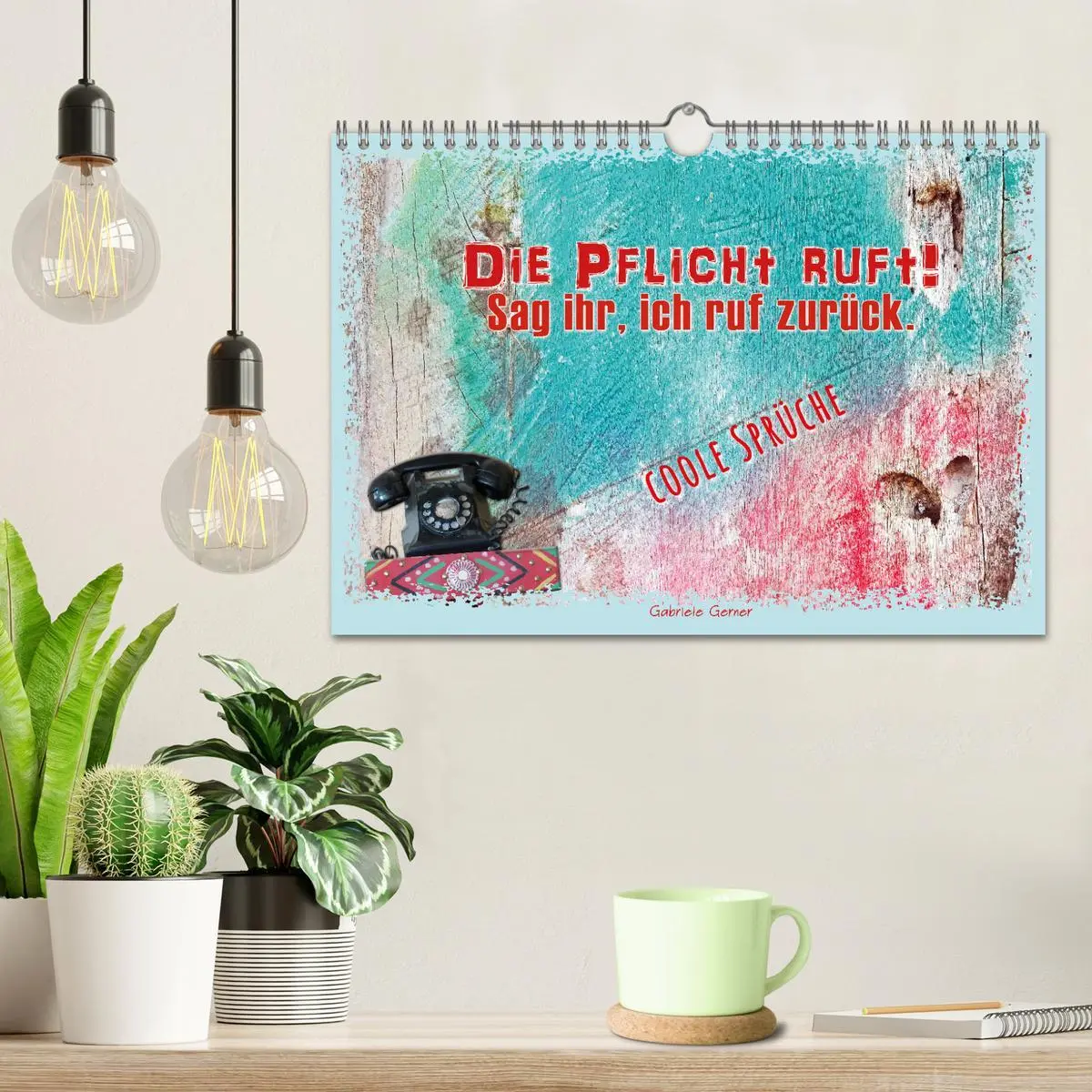 Bild: 9783457355305 | Die Pflicht ruft! Sag ihr, ich ruf zurück. (Wandkalender 2026 DIN...