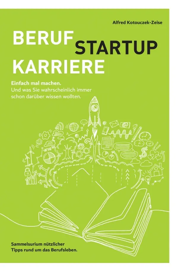 Cover: 9783753125305 | Beruf, Karriere, Startup - einfach mal machen! | Kotouczek-Zeise