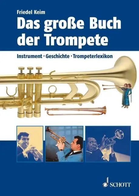 Cover: 9783795705305 | Das große Buch der Trompete | Instrument, Geschichte, Trompeterlexikon