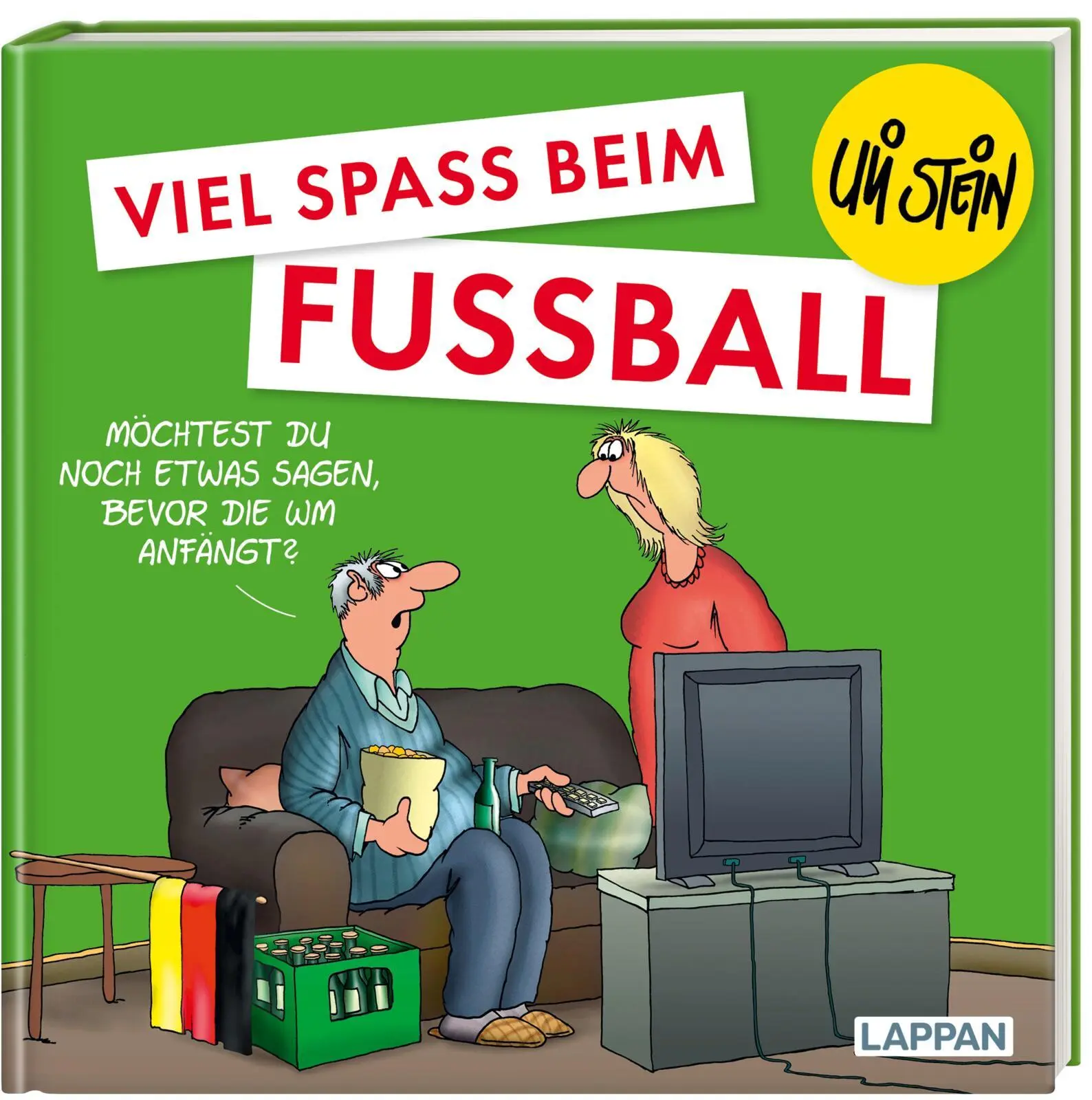 Cover: 9783830345305 | Uli Stein: Freizeit &amp; Beruf: Viel Spaß beim Fußball | Uli Stein | Buch