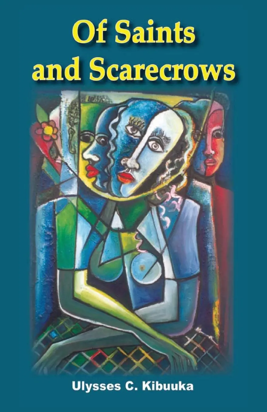 Cover: 9789970025305 | Of Saints and Scarecrows | Ulysses C. Kibuuka | Taschenbuch | Englisch