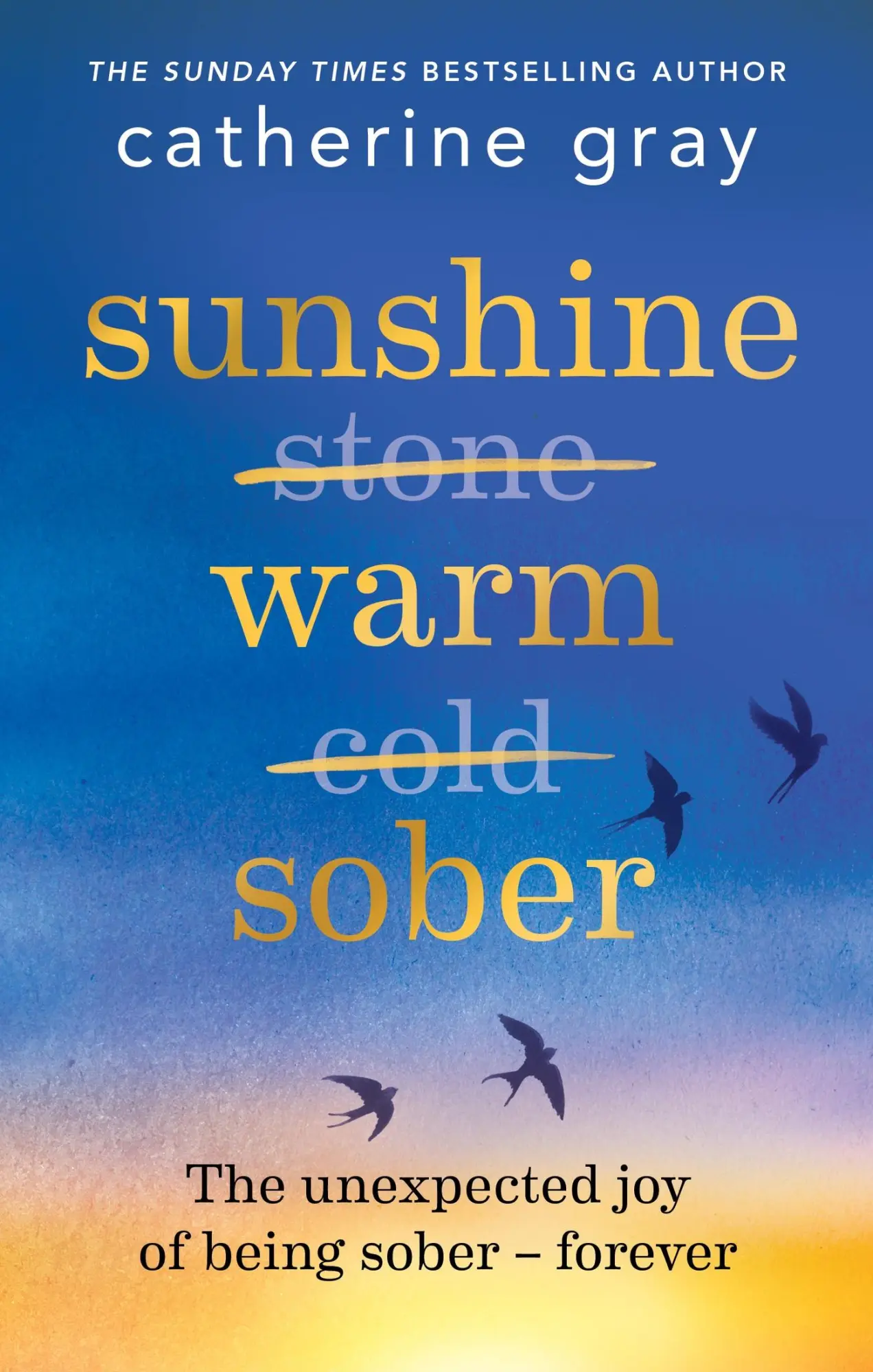 Cover: 9781783255405 | Sunshine Warm Sober | The Unexpected Joy of Being Sober - Forever