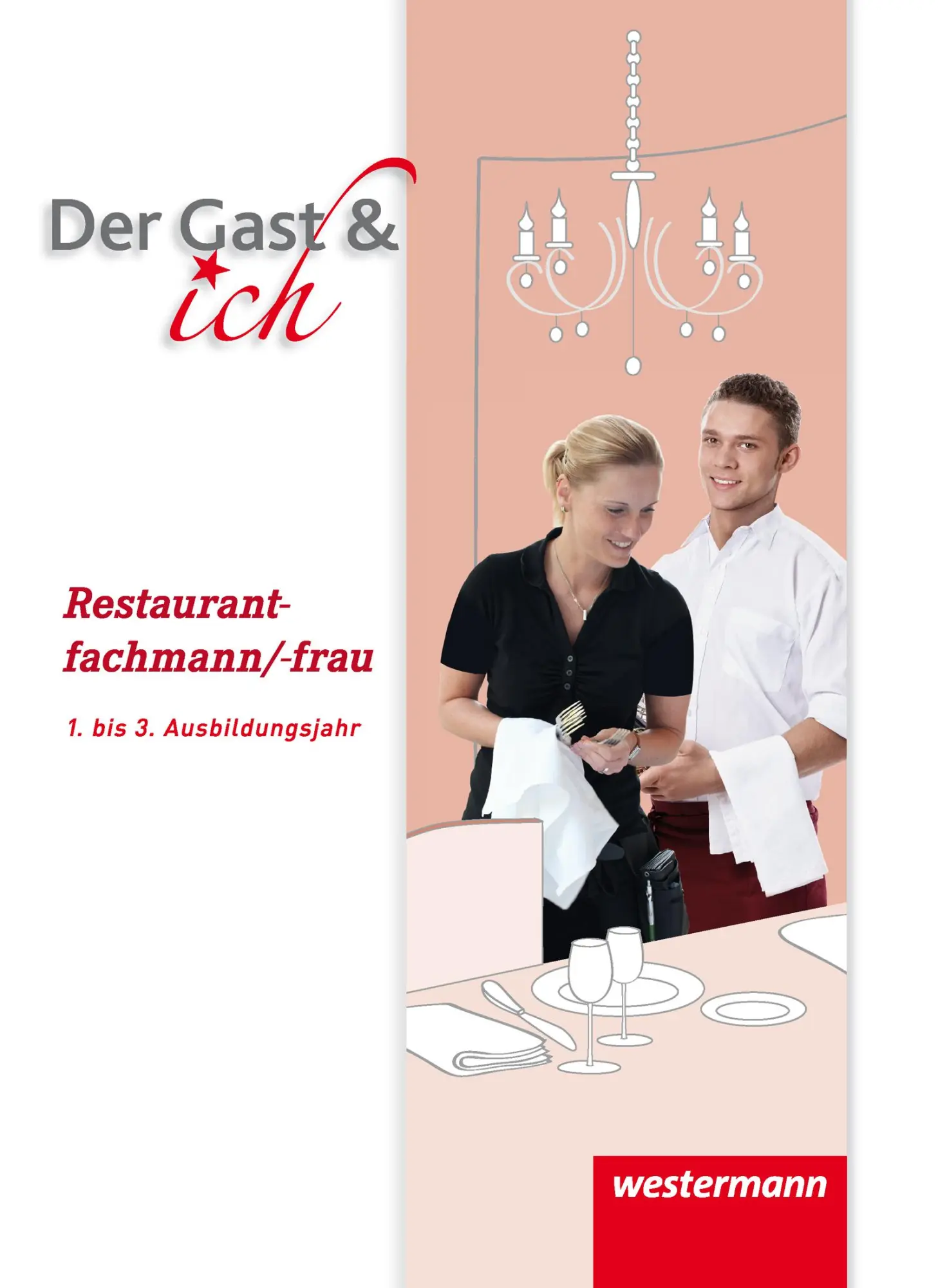 Cover: 9783142355405 | Der Gast &amp; ich. Restaurantfachmann/Restaurantfachfrau. Schulbuch