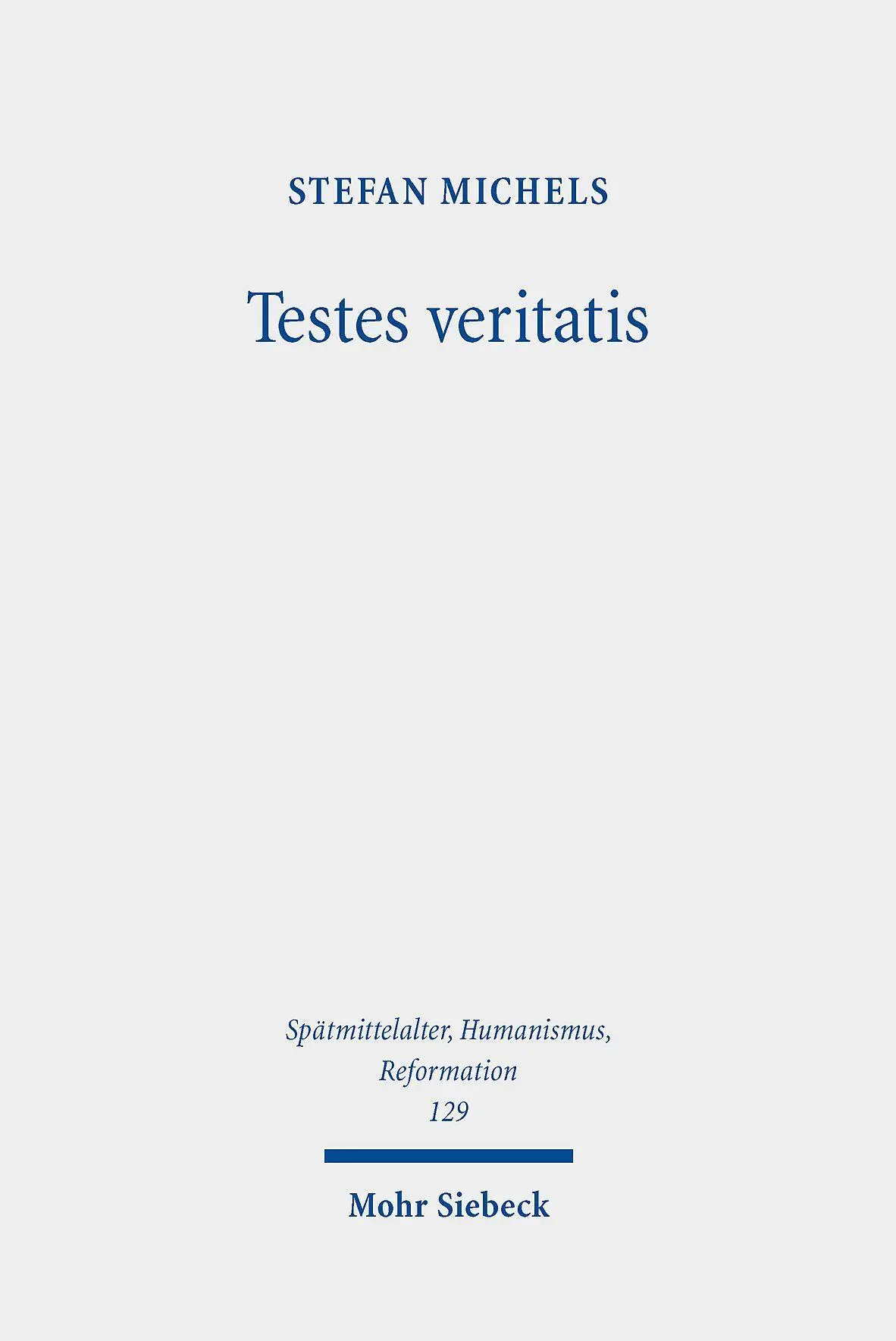Cover: 9783161615405 | Testes veritatis | Stefan Michels | Buch | XI | Deutsch | 2022