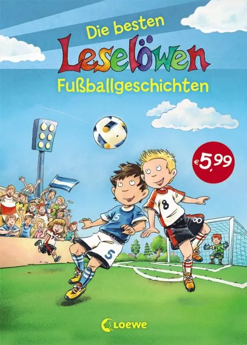 Cover: 9783785585405 | Leselöwen -- Die besten Leselöwen-Fußballgeschichten | Erstlesebücher
