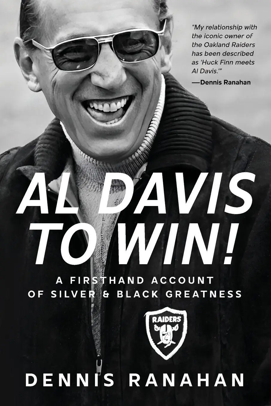 Cover: 9798990765405 | Al Davis to Win! | A Firsthand Account Of Silver &amp; Black Greatness