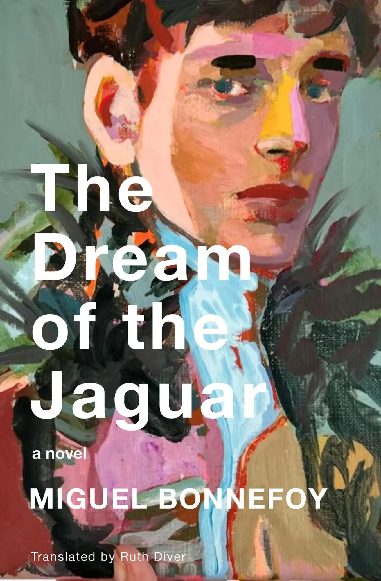 Cover: 9781635425505 | The Dream of the Jaguar | A Novel | Miguel Bonnefoy (u. a.) | Buch