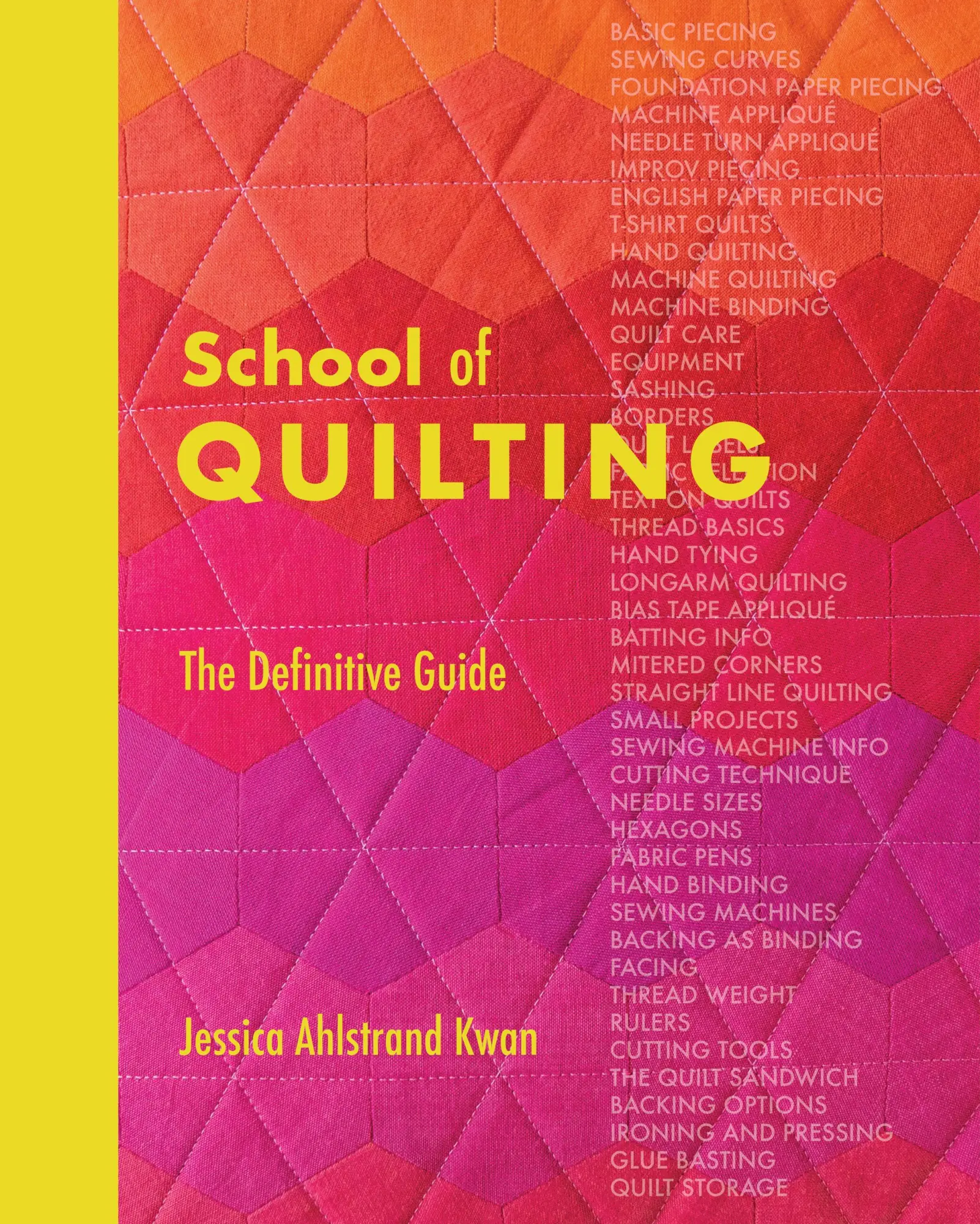 Cover: 9781940655505 | School of Quilting (with Lay-Flat Binding) | The Definitive Guide