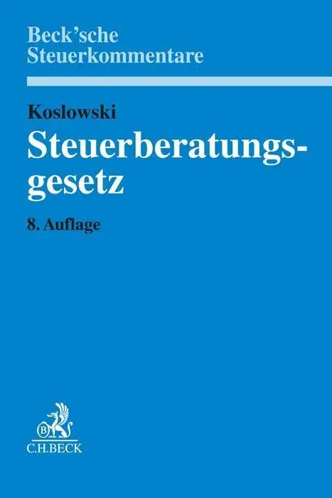 Cover: 9783406775505 | Steuerberatungsgesetz | mit Durchführungsverordnungen | Buch | XXI