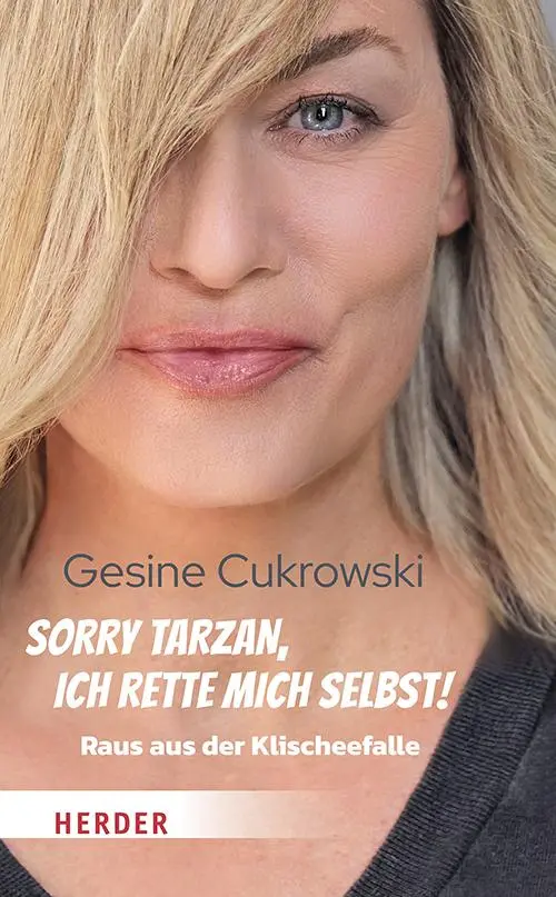 Cover: 9783451605505 | Sorry Tarzan, ich rette mich selbst! | Raus aus der Klischeefalle