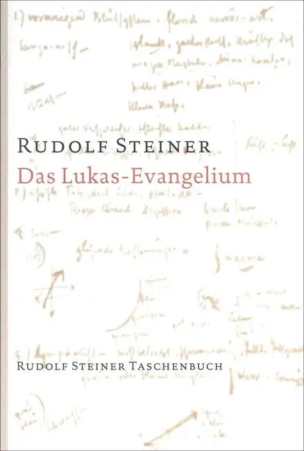 Cover: 9783727465505 | Das Lukas - Evangelium | Rudolf Steiner | Taschenbuch | 255 S. | 2014