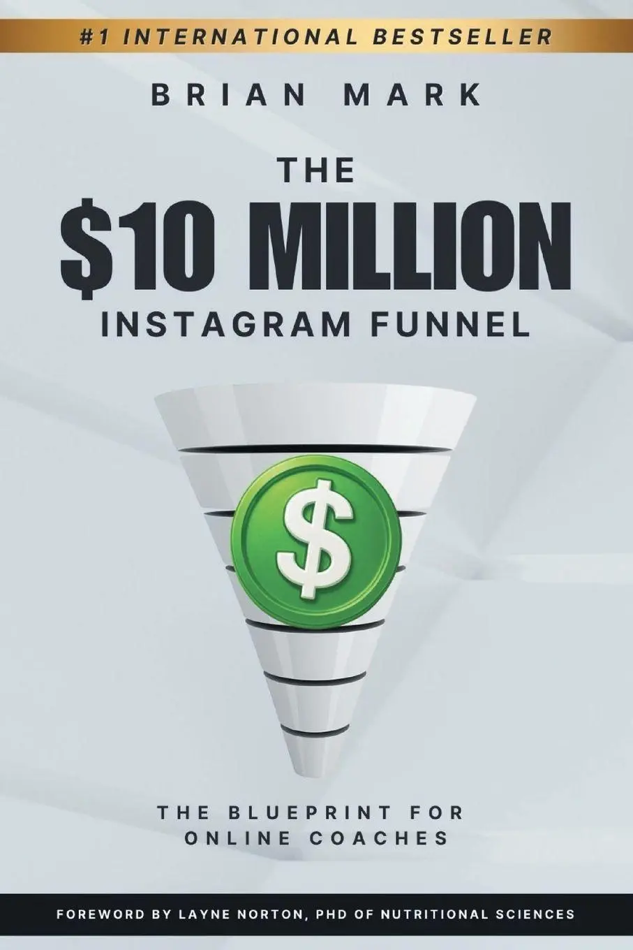 Cover: 9781069445605 | The $10 Million Instagram Funnel | The Blueprint for Online Coaches
