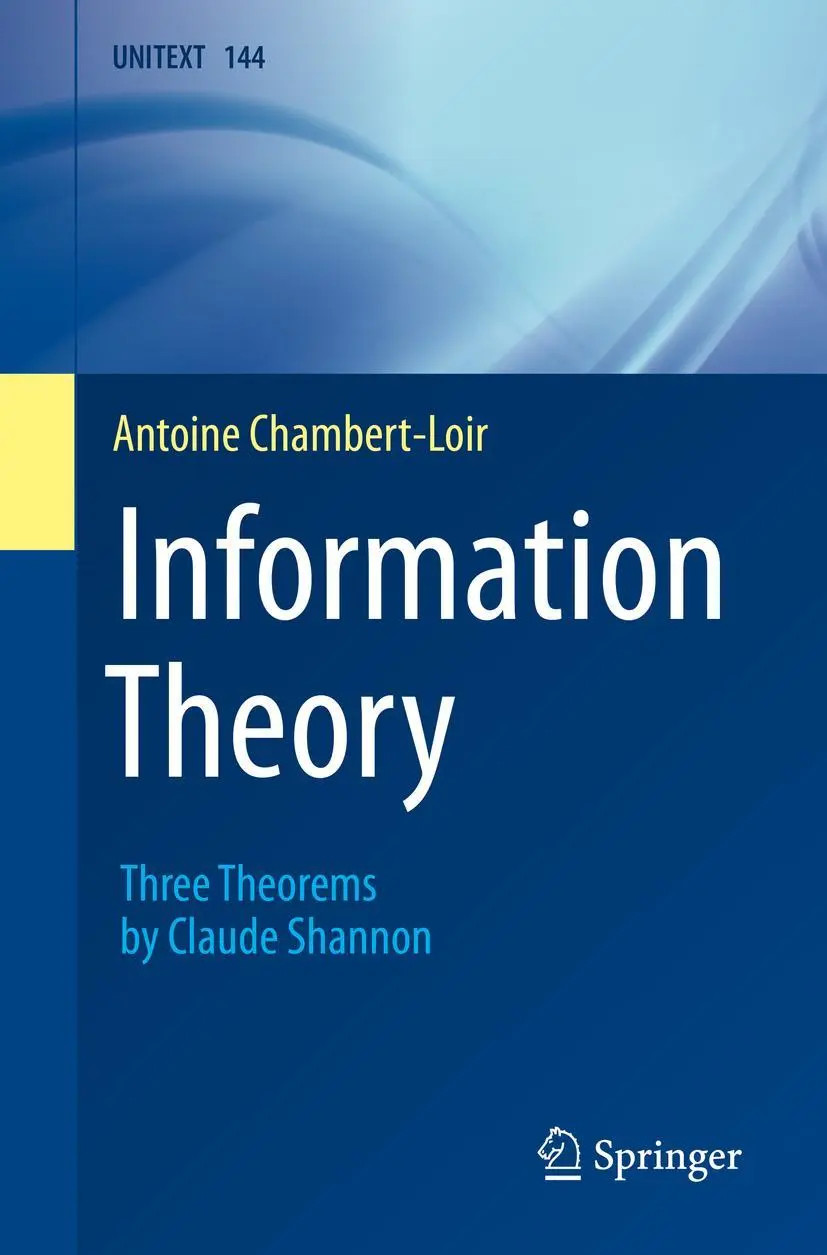Cover: 9783031215605 | Information Theory | Three Theorems by Claude Shannon | Chambert-Loir