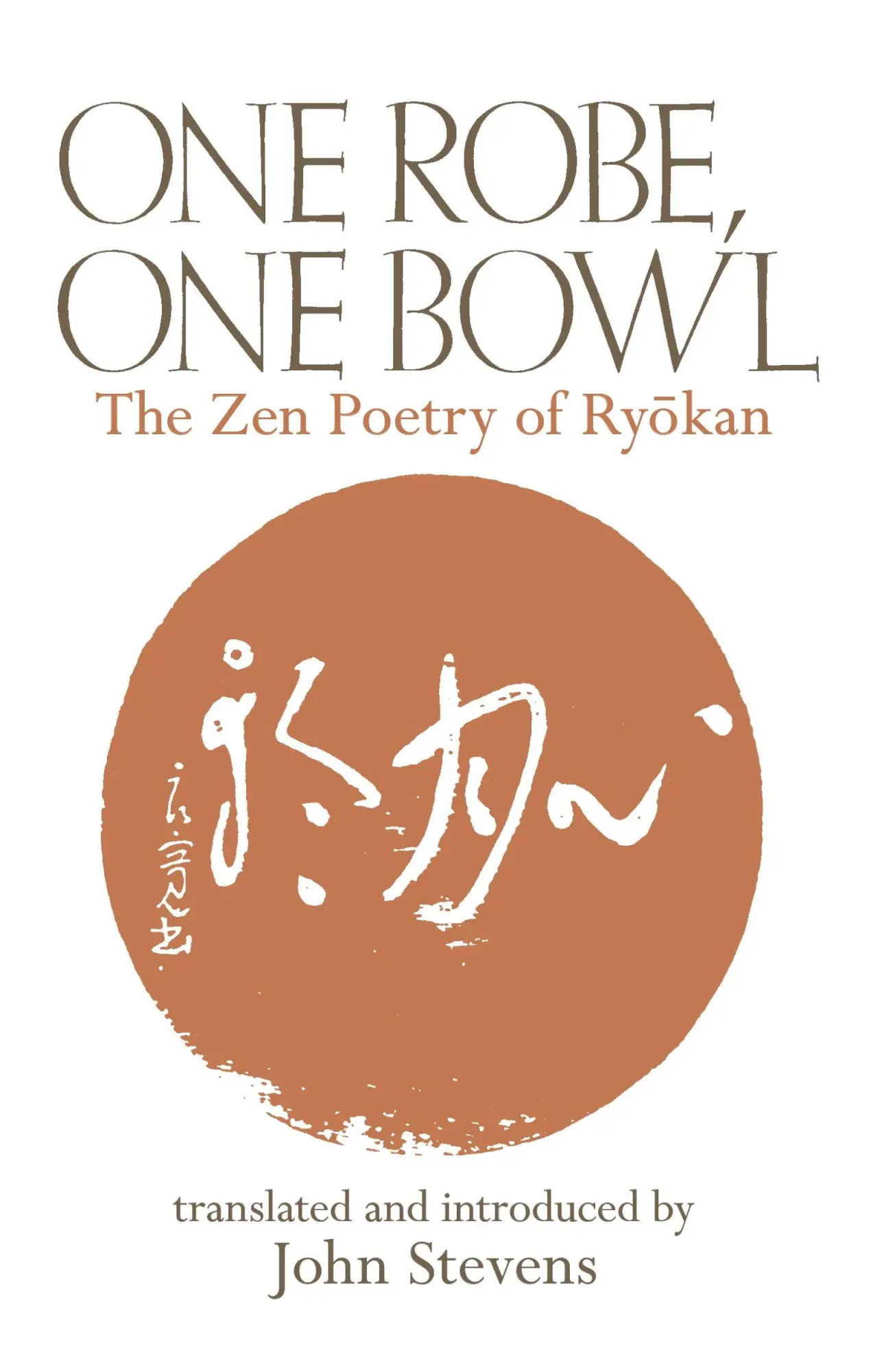 Cover: 9780834805705 | One Robe, One Bowl | The Zen Poetry of Ryokan | John Stevens (u. a.)
