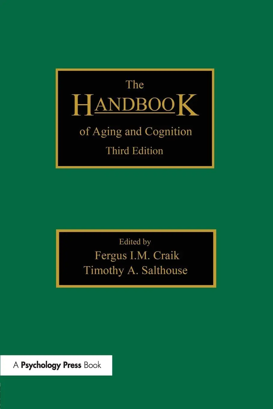 Cover: 9781138975705 | The Handbook of Aging and Cognition | Third Edition | Craik (u. a.)