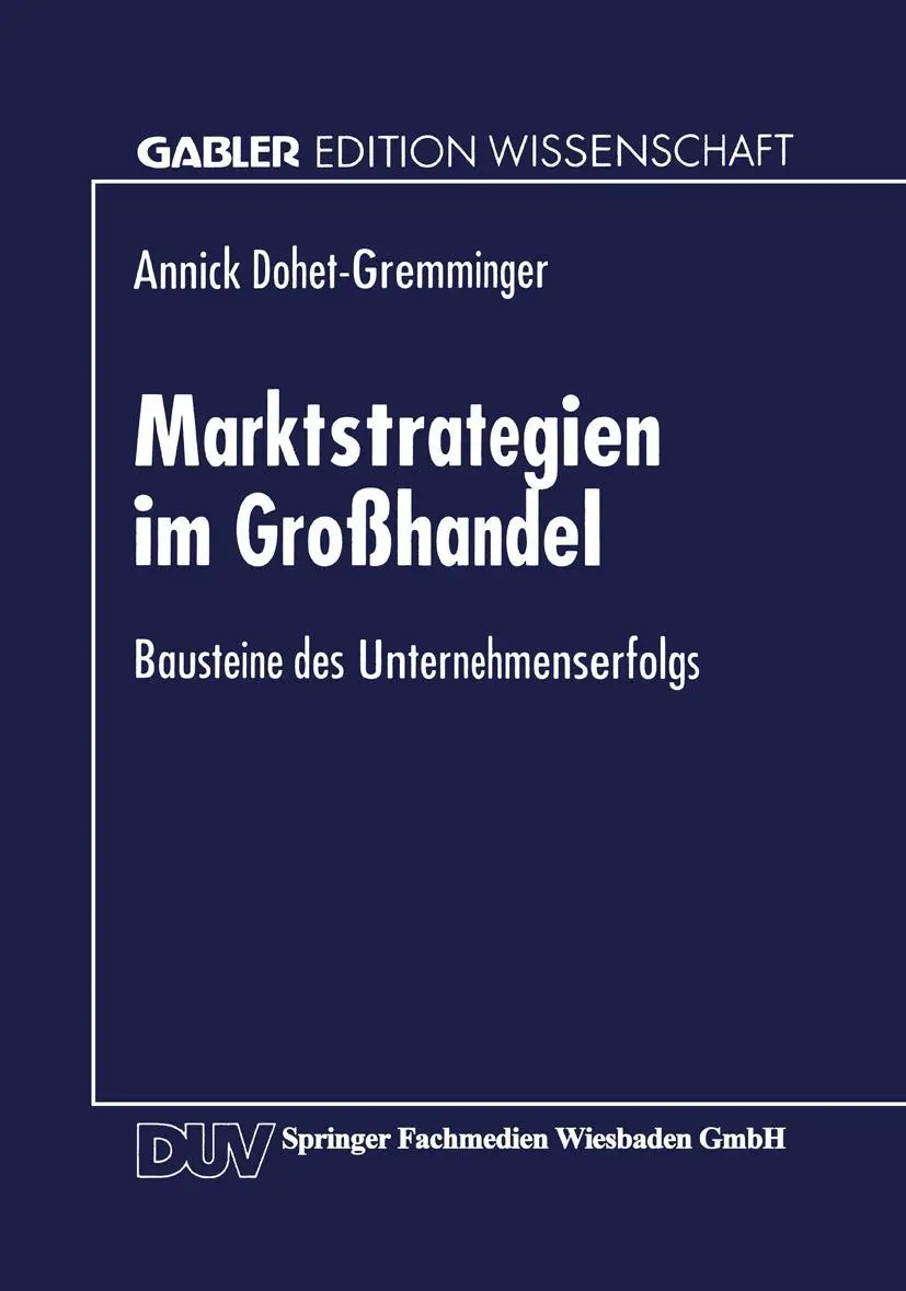 Cover: 9783824465705 | Marktstrategien im Großhandel | Bausteine des Unternehmenserfolgs | xx