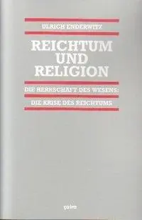 Cover: 9783894385705 | Reichtum und Religion | Ulrich Enderwitz | Taschenbuch | 482 S. | 2005