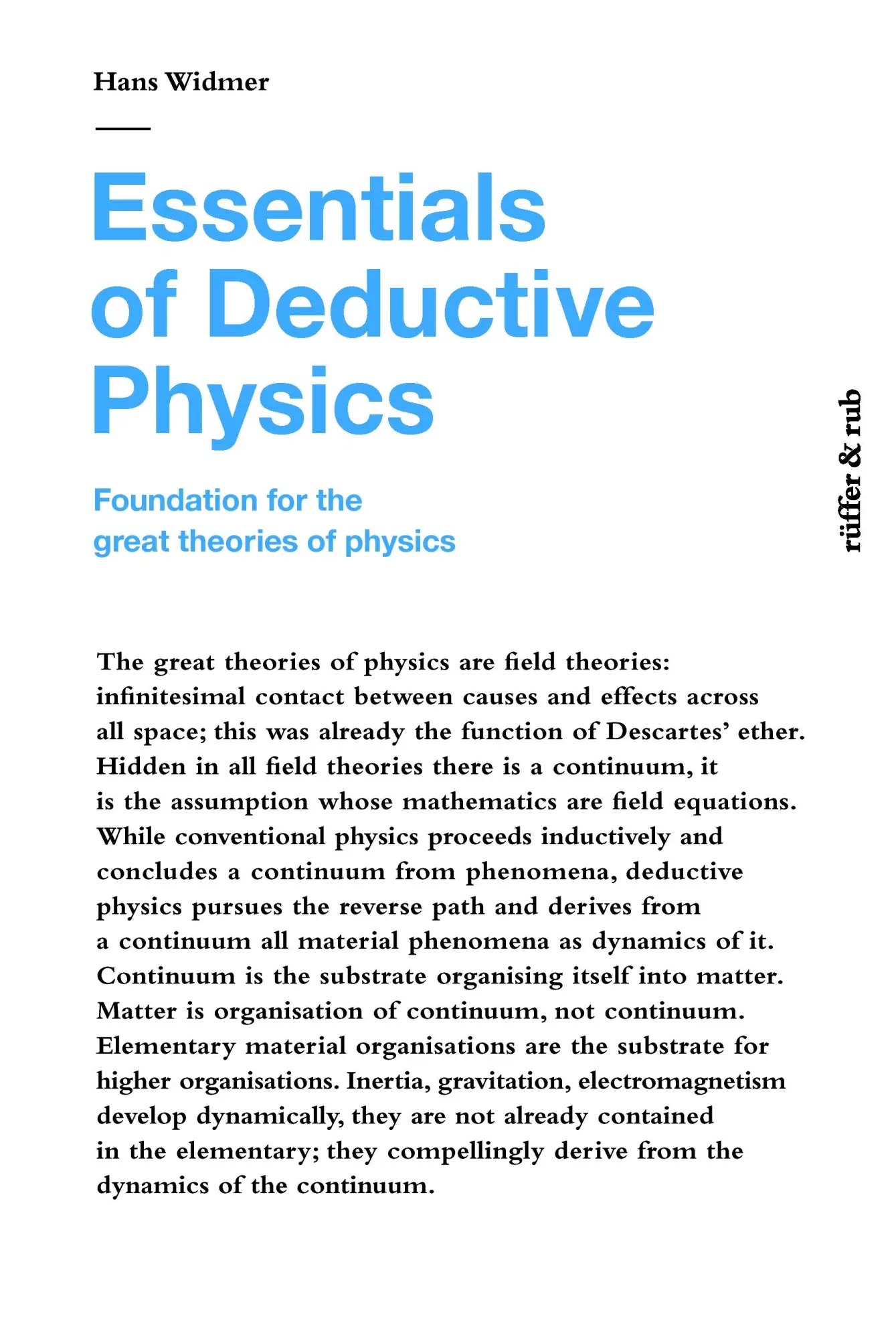 Cover: 9783907625705 | Essentials of Deductive Physics | Hans Widmer | Taschenbuch | 176 S.