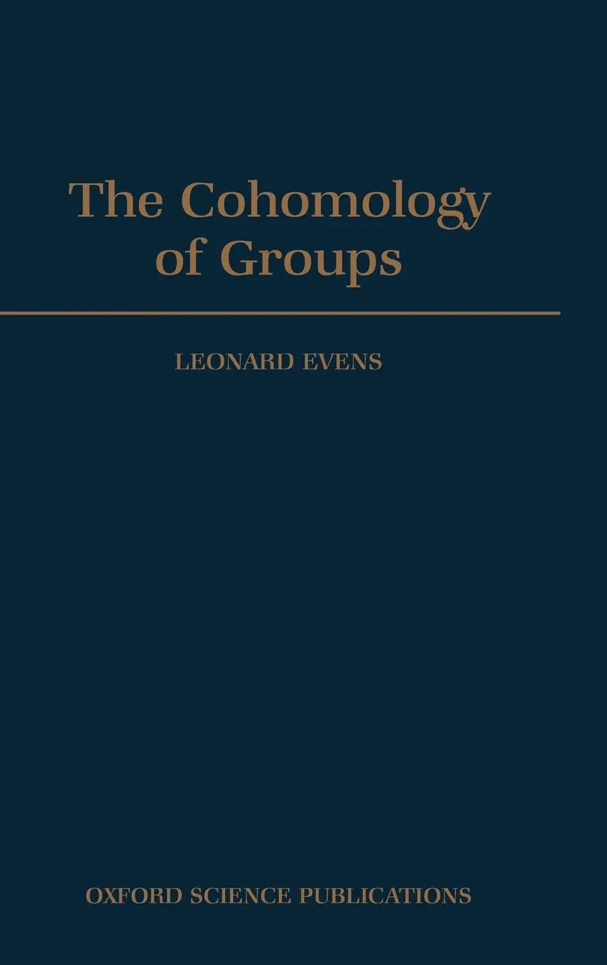 Cover: 9780198535805 | The Cohomology of Groups | Leonard Evens | Buch | Englisch | 1991