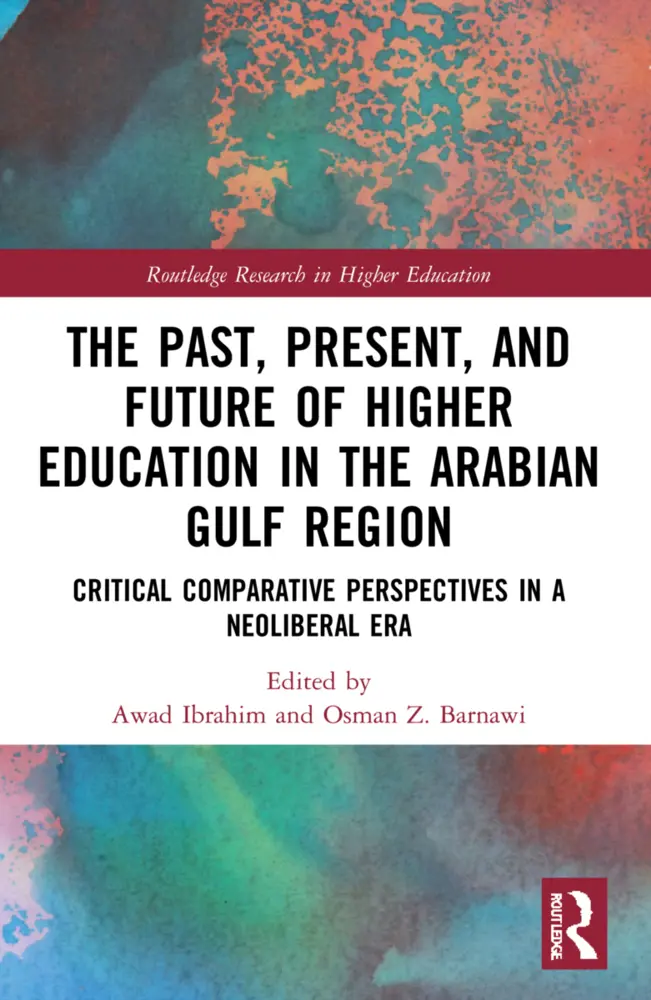 Cover: 9781032315805 | The Past, Present, and Future of Higher Education in the Arabian...