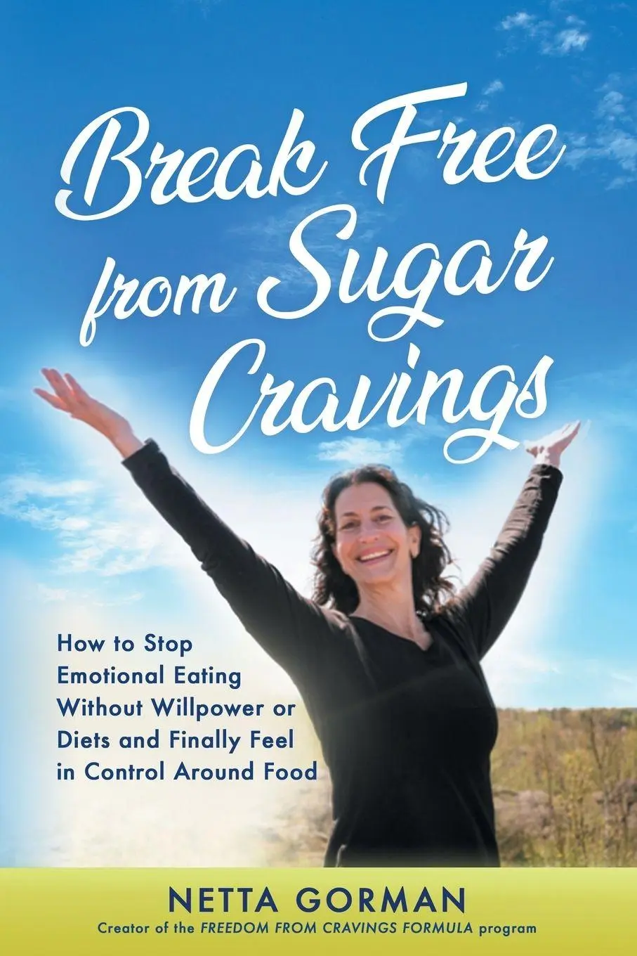 Cover: 9781067445805 | Break Free from Sugar Cravings | Netta Gorman | Taschenbuch | Englisch
