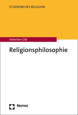 Cover: 9783848765805 | Religionsphilosophie | Sebastian Gäb | Taschenbuch | broschiert | 2022