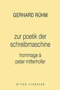 Cover: 9783854155805 | poetik der schreibmaschine | hommage à peter mitterhofer | Rühm | Buch