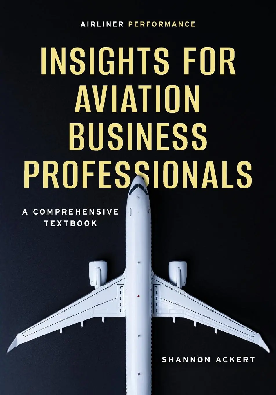 Cover: 9798992495805 | Airliner Performance | Insights for Aviation Business Professionals