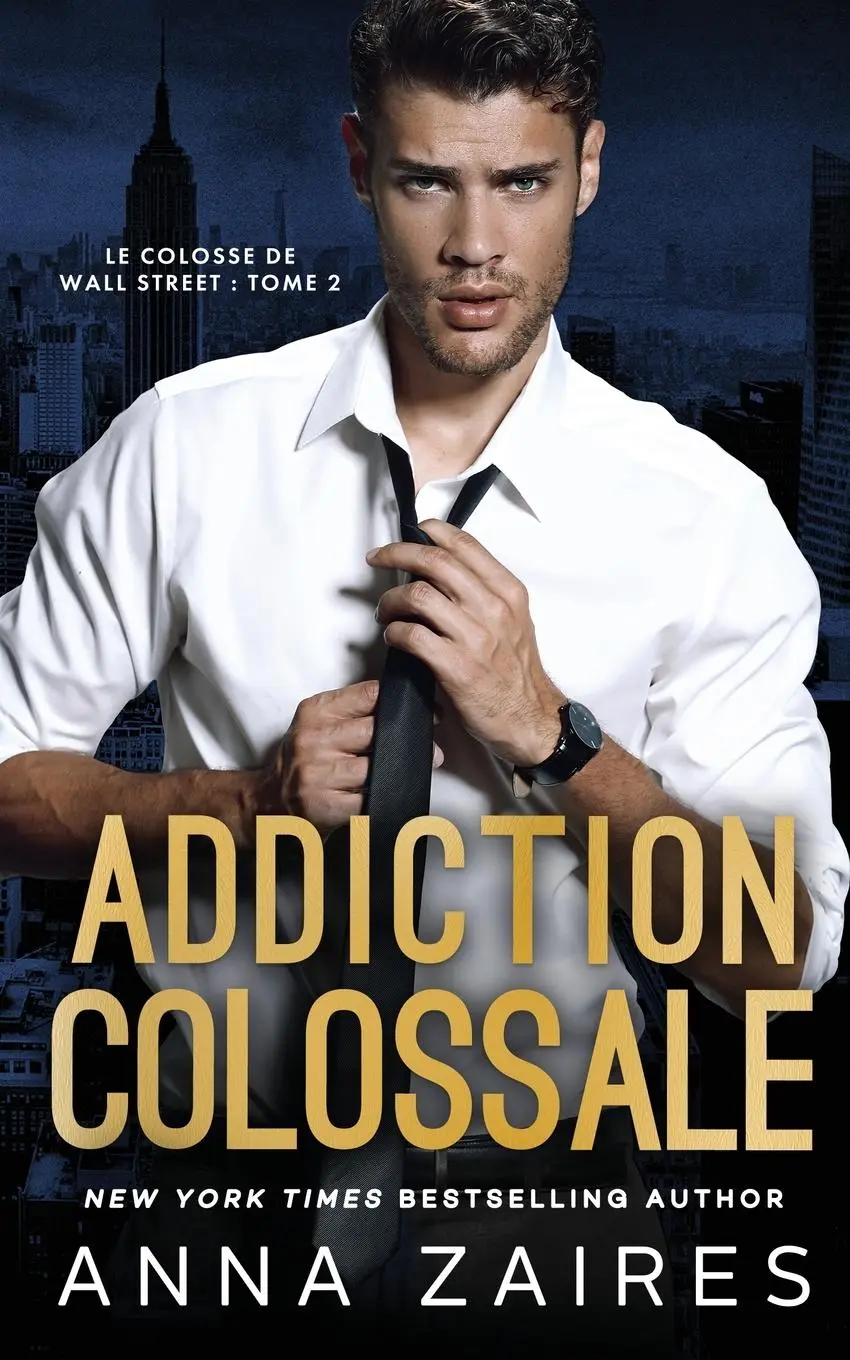 Cover: 9781631425905 | Addiction colossale | Anna Zaires (u. a.) | Taschenbuch | Französisch