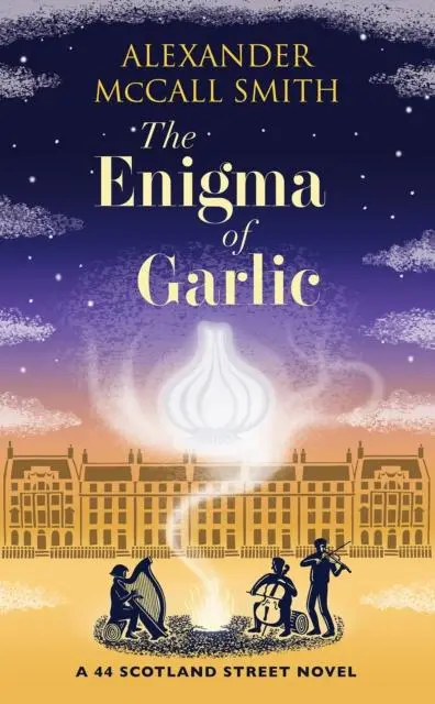 Cover: 9781846975905 | The Enigma of Garlic | A 44 Scotland Street Novel | Smith | Buch