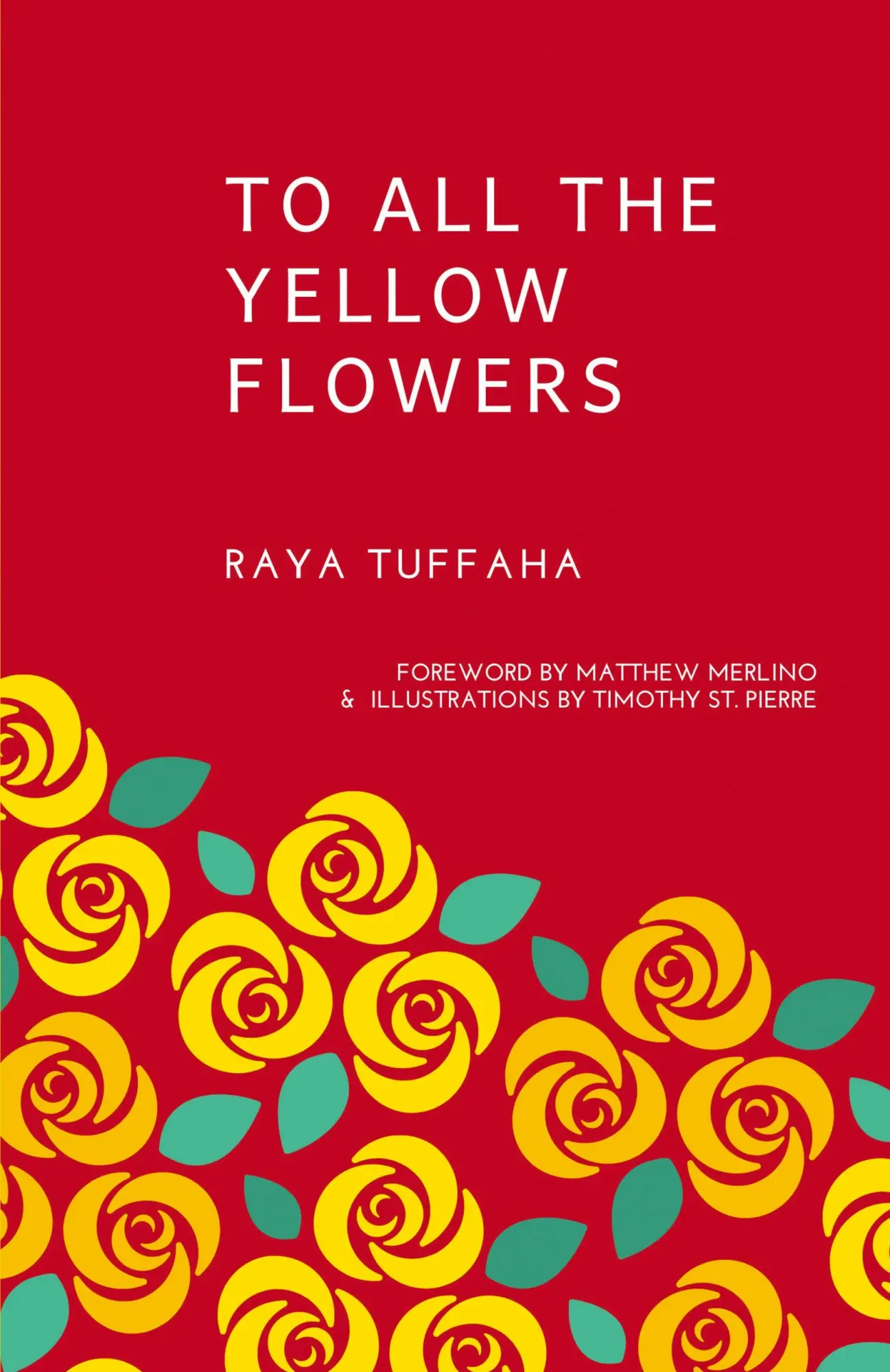 Cover: 9781936135905 | To All the Yellow Flowers | Raya Tuffaha | Taschenbuch | Englisch