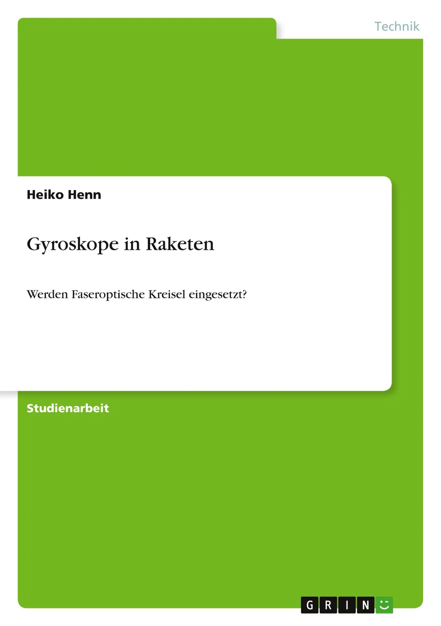 Cover: 9783640755905 | Gyroskope in Raketen | Werden Faseroptische Kreisel eingesetzt? | Henn