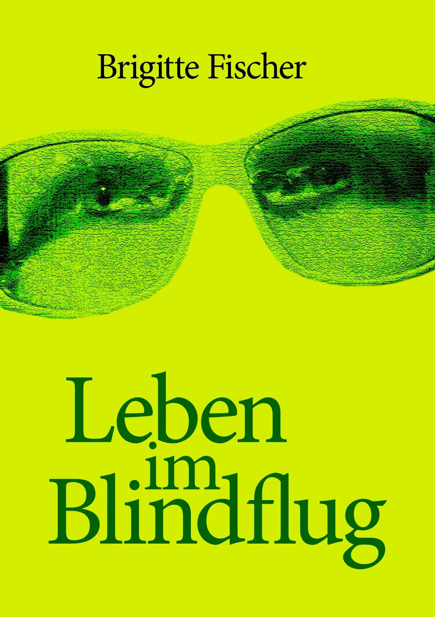 Cover: 9783839155905 | Leben im Blindflug | Brigitte Fischer | Taschenbuch | 252 S. | Deutsch