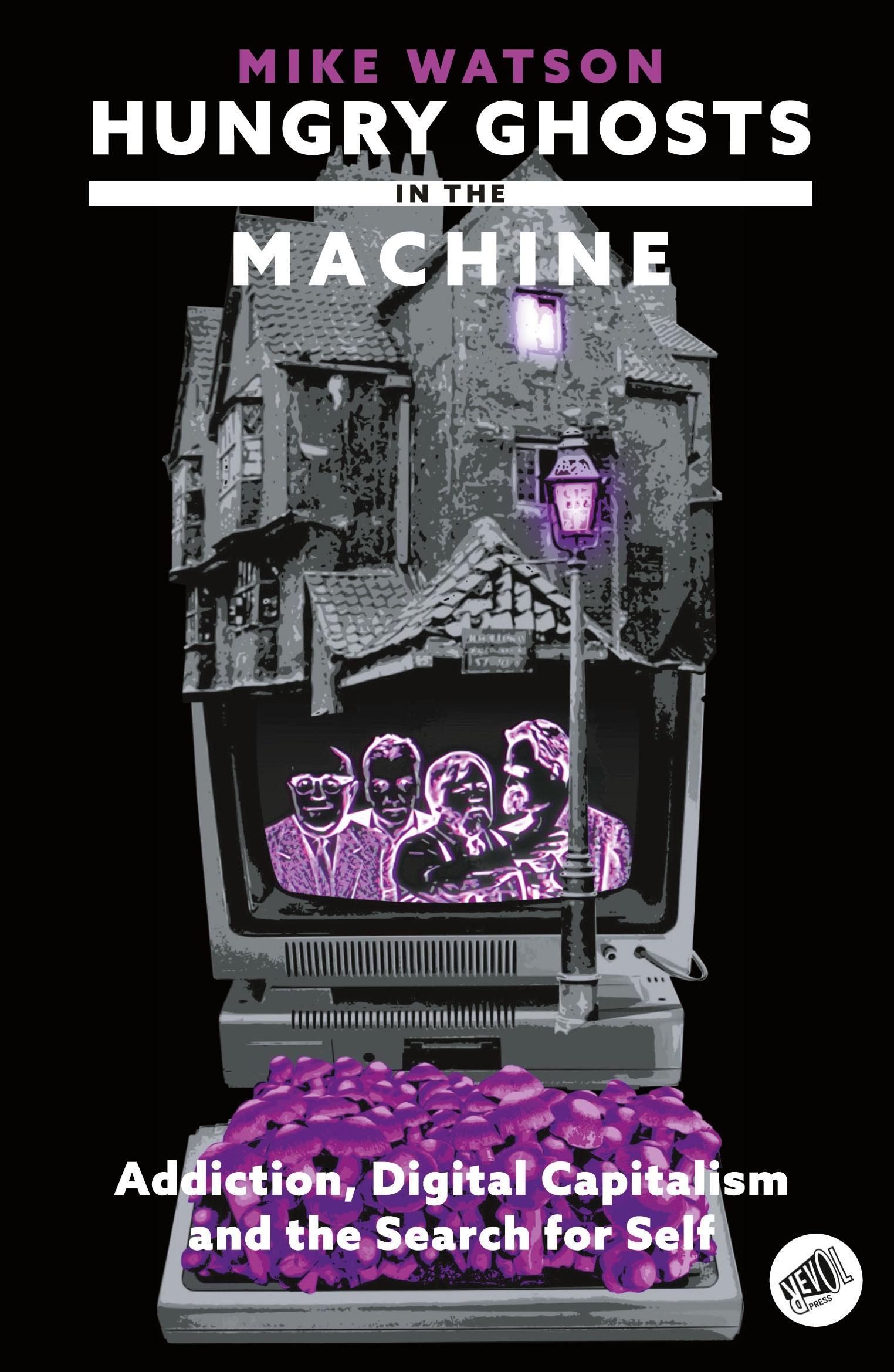 Cover: 9789526545905 | Hungry Ghosts in the Machine | Mike Watson | Taschenbuch | Englisch