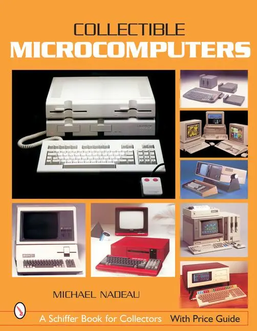 Cover: 9780764316005 | Collectible Microcomputers | Michael Nadeau | Taschenbuch | Englisch