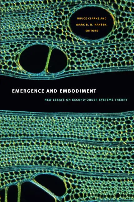 Cover: 9780822346005 | Emergence and Embodiment | New Essays on Second-Order Systems Theory