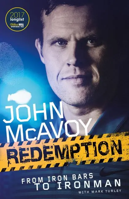 Cover: 9781785316005 | Redemption | From Iron Bars to Ironman | John McAvoy (u. a.) | Buch Cover: 9781785316005 | Redemption | From Iron Bars to Ironman | John McAvoy (u. a.) | Buch