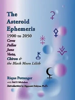 Cover: 9781934976005 | The Asteroid Ephemeris 1900 to 2050 | Rique Pottenger | Taschenbuch