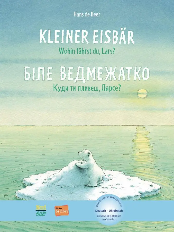 Cover: 9783190196005 | Kleiner Eisbär - wohin fährst du, Lars? Deutsch-Ukrainisch | Beer